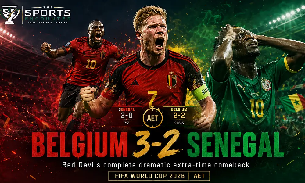 Belgium vs Senegal 3-2 Red Devils complete Stunning world cup 2026 comeback bellll